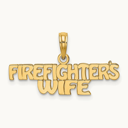 FIREFIGHTER'S WIFE Charm, 14K