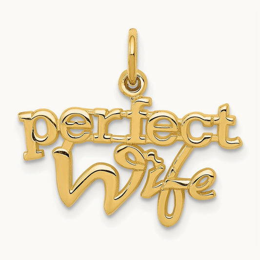 PERFECT WIFE Charm, 14K