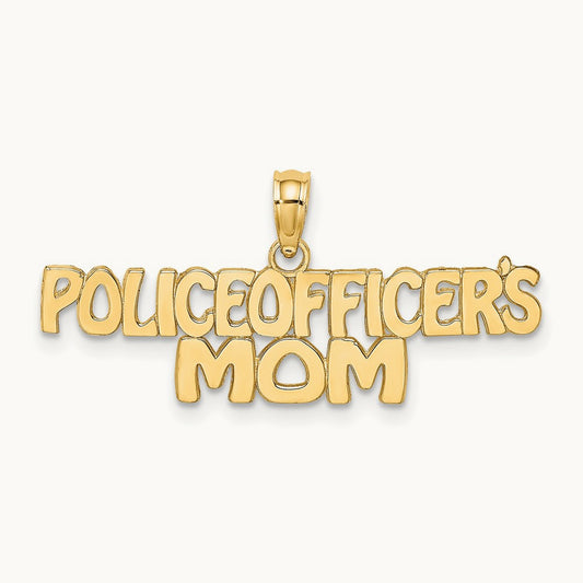 POLICE OFFICER'S MOM Charm, 14K
