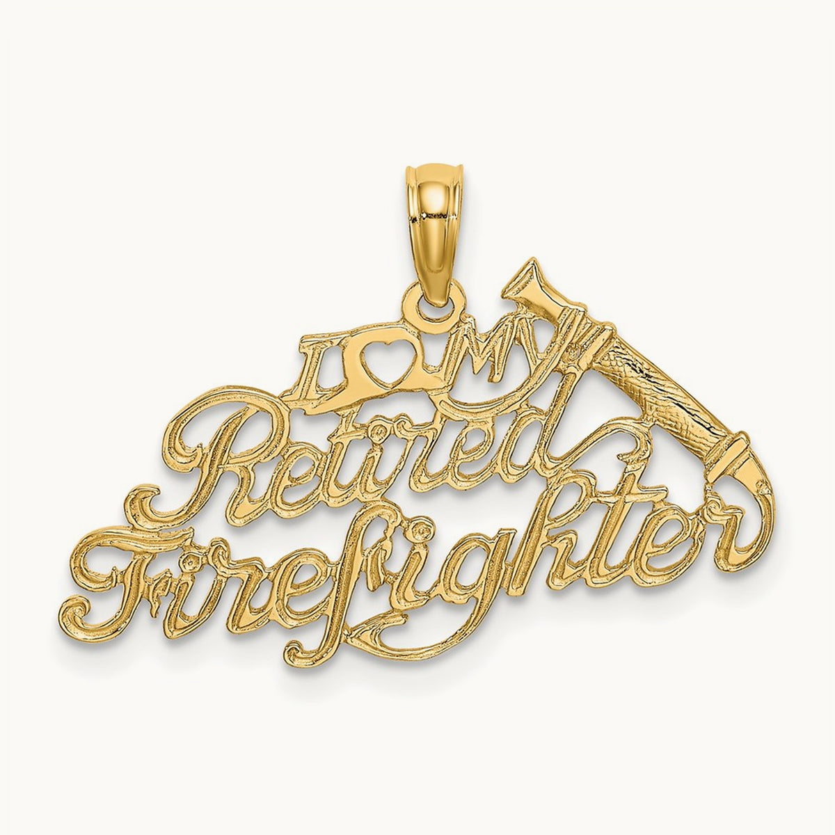 I LOVE MY RETIRED FIREFIGHTER Charm, 14K